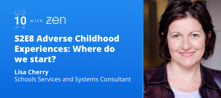 Adverse Childhood Experiences: Where do we start? with Lisa Cherry