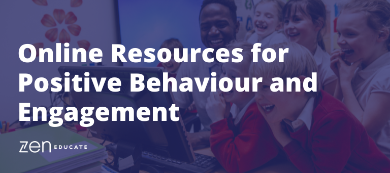 Our Favourite Online Tools for Positive Behaviour & Engagement